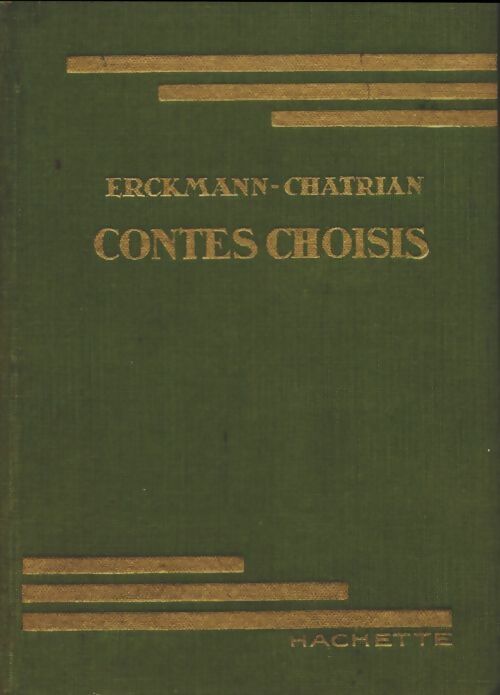 Contes choisis - Alexandre Chatrian -  Bibliothèque verte (1ère série) - Livre