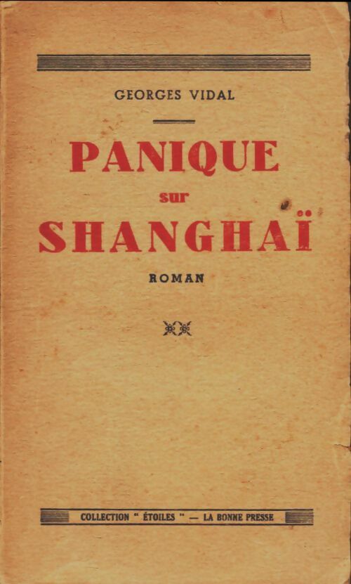 Panique sur Shanghaï - Georges Vidal -  Etoiles - Livre