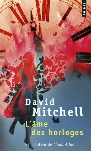 L'âme des horloges - David Mitchell -  Points - Livre