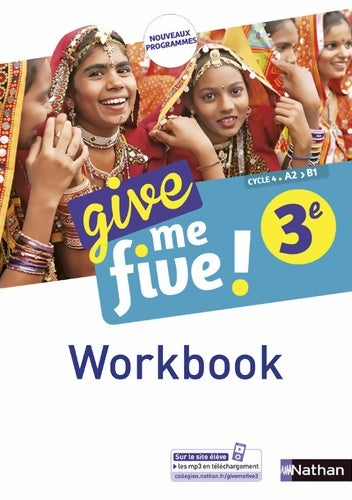 Give me five ! 3e. Workbook - Hélène Adrian -  Give me five ! - Livre