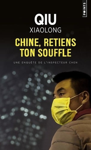 Chine, retiens ton souffle - Xiaolong Qiu -  Points - Livre