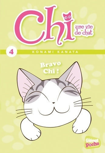 Chi, une vie de chat Tome IV : Bravo chi ! - Konami Kanata -  Glénat poche - Livre
