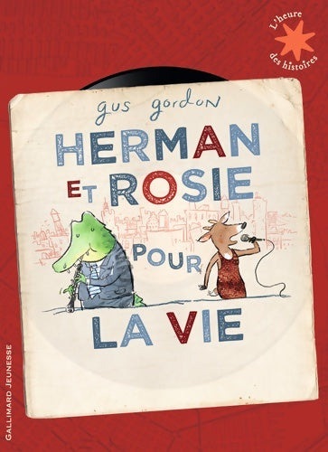 Herman et Rosie pour la vie - Gus Gordon -  L'heure des histoires - Livre