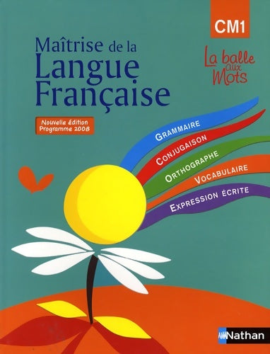 La balle aux mots CM1 - Jean-Paul Dupré -  La balle aux mots - Livre