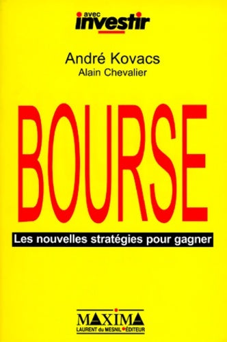 Bourse nouvelles stratégies - André Kovacs -  Maxima - Livre