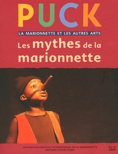 Revue puck n°14 : Les mythes de la marionnette - Collectif -  L'entretemps - Livre