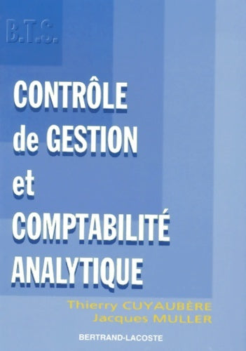 Contrôle de gestion et comptabilité analytique BTS - jacques muller -  Lacoste GF - Livre