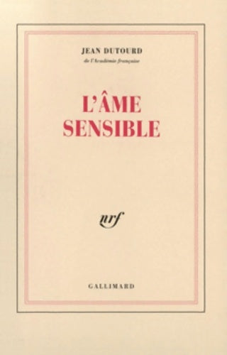 L'âme sensible - Jean Dutourd -  Blanche - Livre