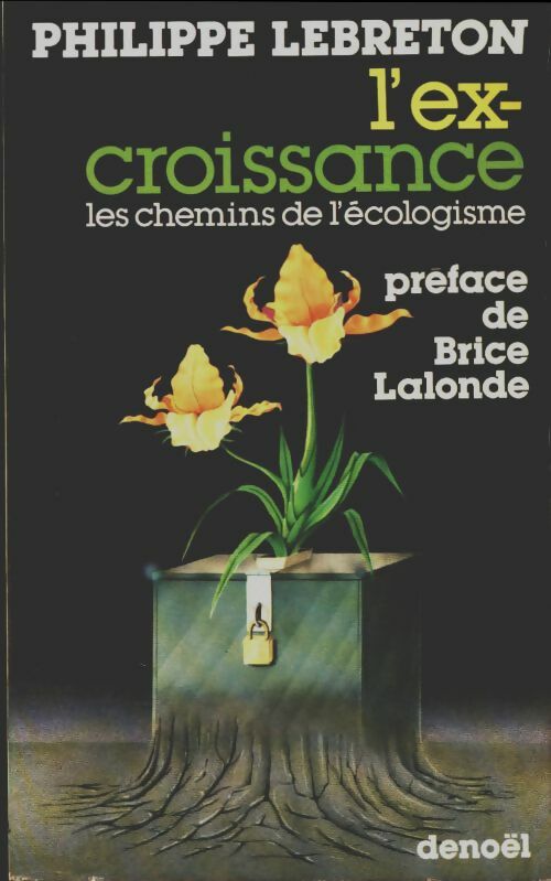 L'ex-croissance  - Philippe Lebreton -  Denoel GF - Livre