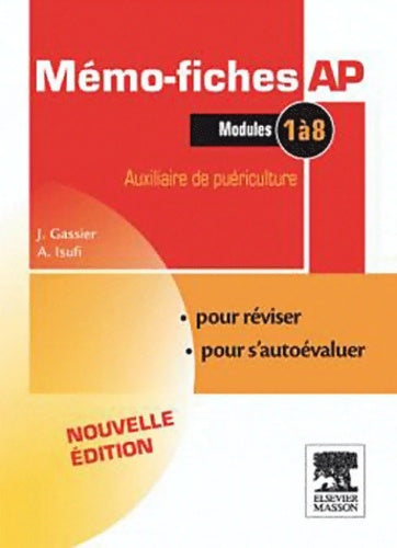 Mémo-fiches AP - modules 1 à 8 - auxiliaire de puériculture - Jacqueline Gassier -  Mémo-fiches - Livre