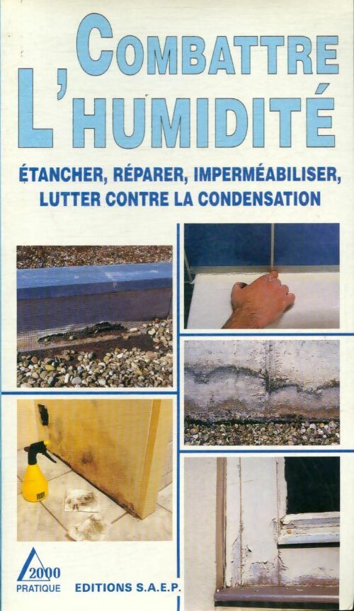 Combattre l'humidité - Collectif -  2000 pratique - Livre