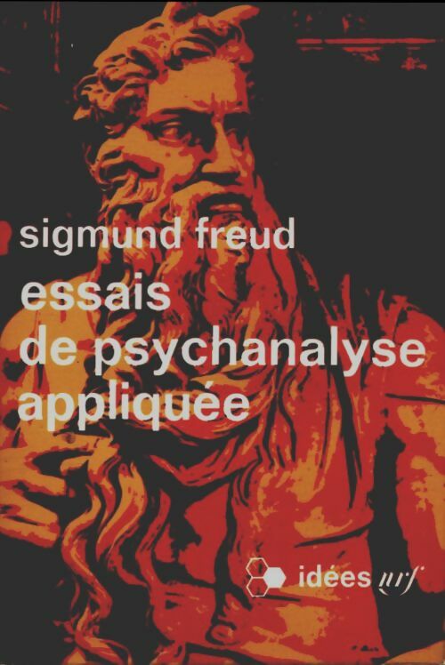 Essais de psychanalyse appliquée - Sigmund Freud -  Idées - Livre
