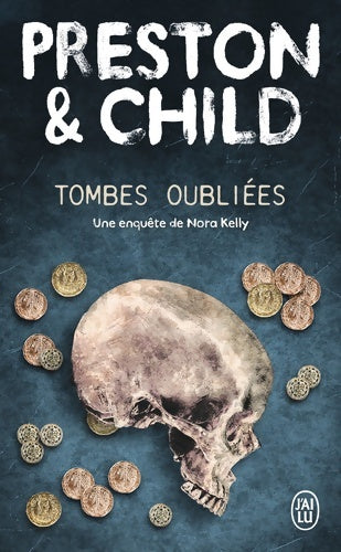 Tombes oubliées - Douglas Preston -  J'ai Lu - Livre