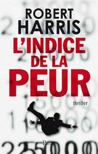 L'indice de la peur - Robert Harris -  Plon GF - Livre