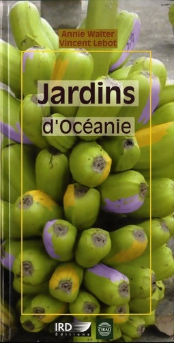Jardins d'océanie - Annie Walter -  Ird orstom - Livre
