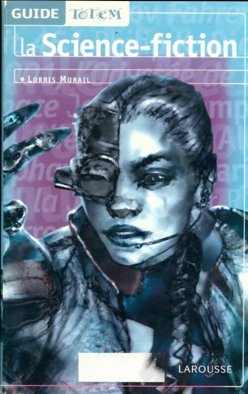 La science-fiction - Lorris Murail -  Guide Totem - Livre