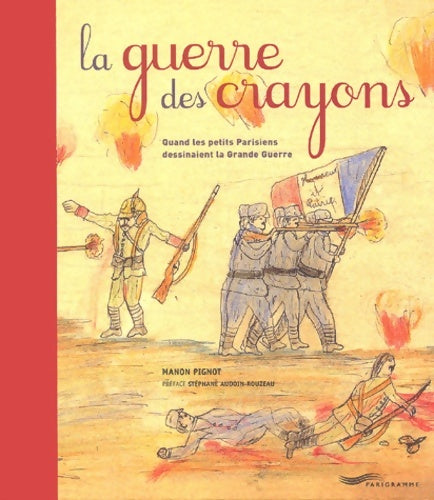 Guerre des crayons - Manon Pignot -  Parigramme GF - Livre