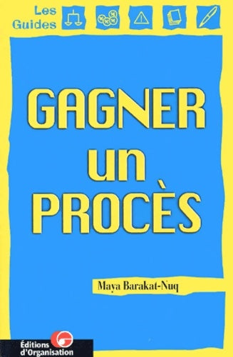 Gagner un procès - Maya Nuq-Barakat -  Les guides - Livre