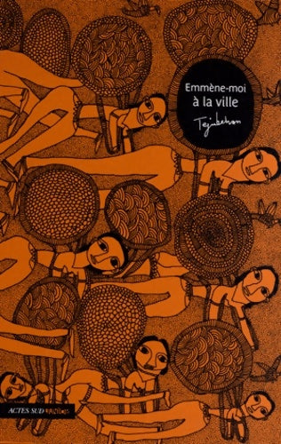 Emmène-moi à la ville - Salai Selvam -  Actes Sud Junior GF - Livre