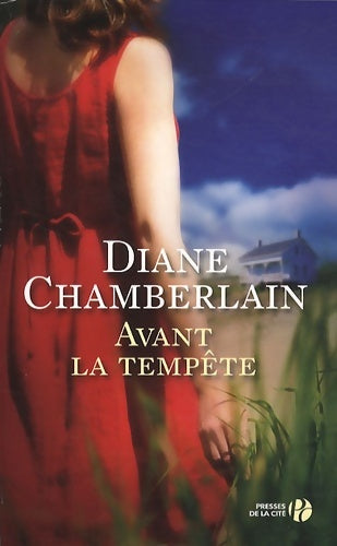 Avant la tempête - Diane Chamberlain -  Presses de la Cité GF - Livre