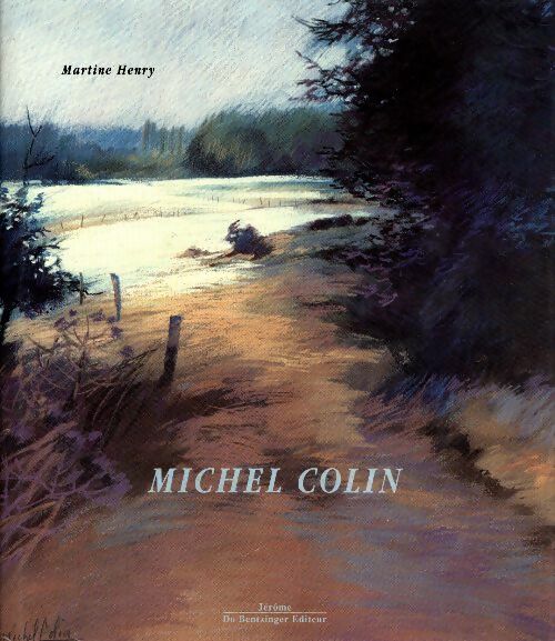 Michel Colin - Martine Henry -  Jérôme Do Bentzinger - Livre
