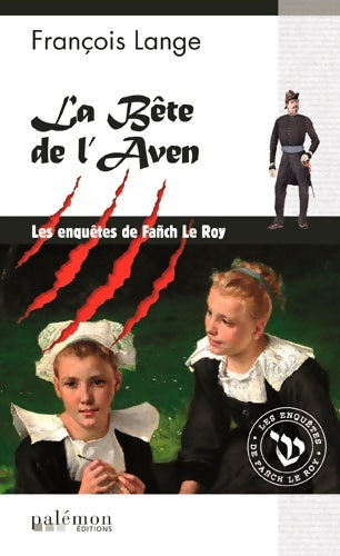La bête de l'aven - François Lange -  Les enquêtes de Fanch Le Roy - Livre