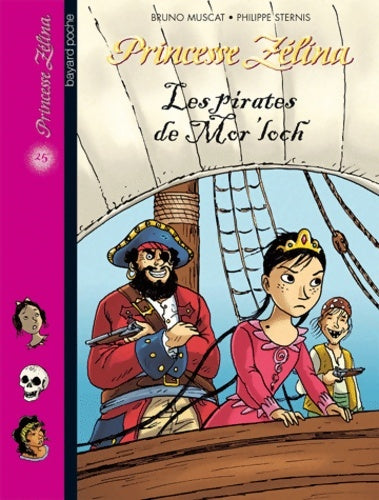 Les pirates de Mor'loch - Bruno Muscat -  Princesse Zélina - Livre