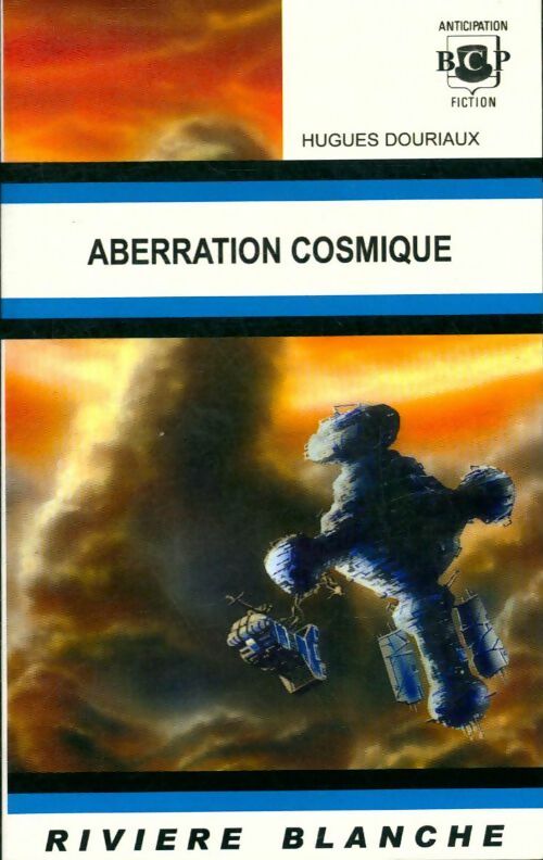 Aberration cosmique - Hugues Douriaux -  Rivière Blanche - Livre