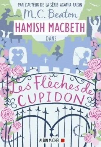 Hamish Macbeth Tome VIII : Les flèches de Cupidon - M.C. Beaton -  Hamish Macbeth - Livre