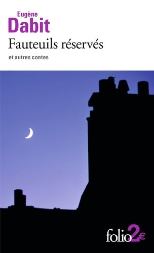 Fauteuils réservés et autres contes - Eugène Dabit -  Folio - Livre