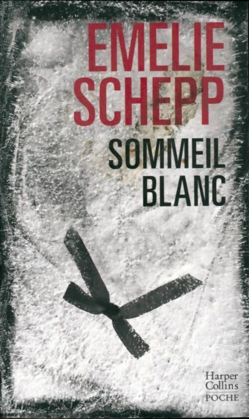 Sommeil blanc - Emelie Schepp -  Poche - Livre