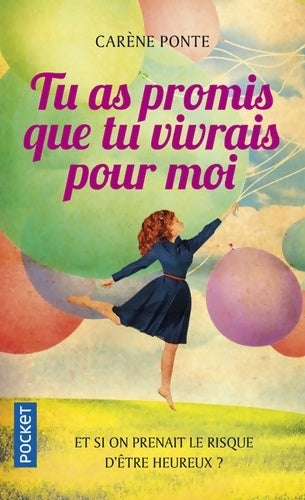 Tu as promis que tu vivrais pour moi - Carène Ponte -  Pocket - Livre