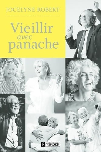 Vieillir avec panache - Jocelyne Robert -  L'homme GF - Livre