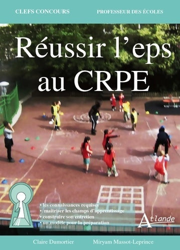 Réussir l'EPS au CRPE - Claire Dumortier -  Clefs Concours - Livre