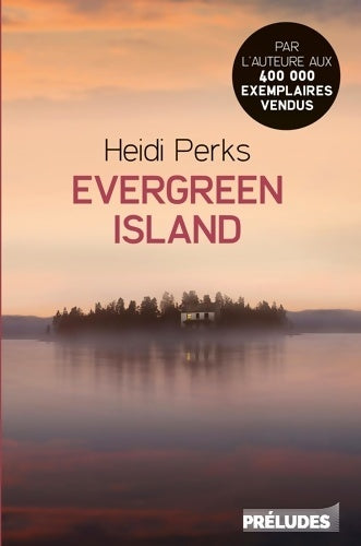 Evergreen island - Heidi Perks -  Préludes - Livre