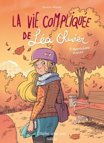 La vie compliquée de Léa Olivier Tome VII : Montagnes russes - Ludo Borecki -  La vie compliquée de Léa Olivier - Livre