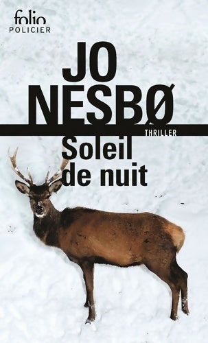 Du sang sur la glace Tome II : Soleil de nuit - Jo Nesbø -  Folio Policier - Livre