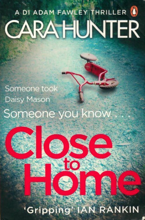Close to home - Cara Hunter -  Fiction - Livre