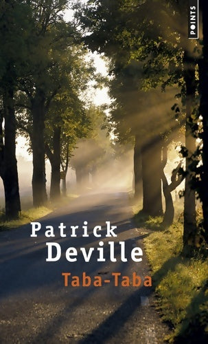 Taba-taba - Patrick Deville -  Points - Livre
