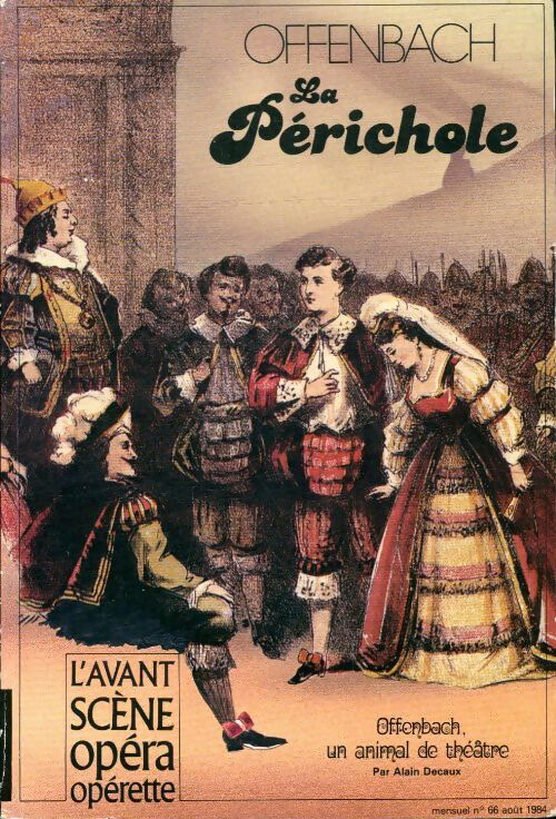 La Périchole - Jacques Offenbach -  L'avant scène opéra - Livre