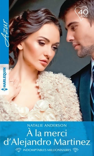 À la merci d'Alejandro Martinez - Natalie Anderson -  Azur - Livre