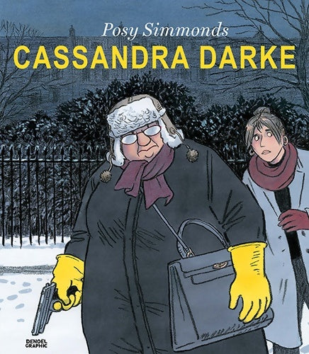 Cassandra darke - Posy Simmonds -  Denoël Graphic - Livre