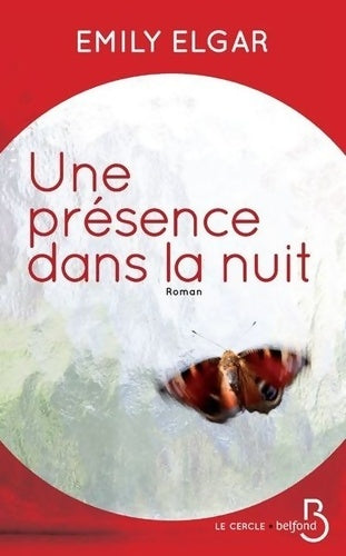 Une présence dans la nuit - Emily Elgar -  Le cercle - Livre