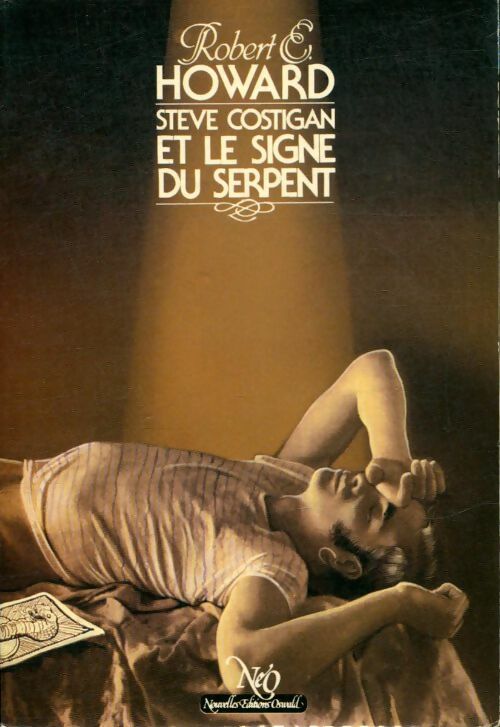 Steve Costigan et le signe du serpent - Robert Howard -  Fantastique - Science-Fiction - Aventures - Livre