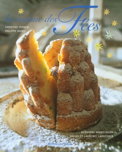La cuisine des fées - Gilles Laurendon ; amp; Laurence -  Chêne GF - Livre