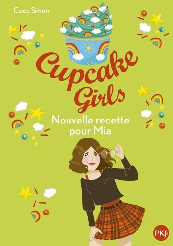 Cupcake girls Tome XIV : Nouvelle recette pour Mia - Coco Simon -  Pocket jeunesse - Livre