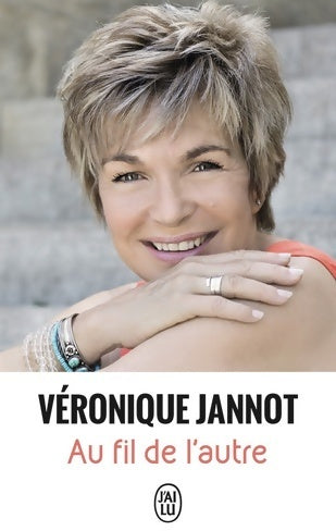 Au fil de l'autre - Véronique Jannot -  J'ai Lu - Livre