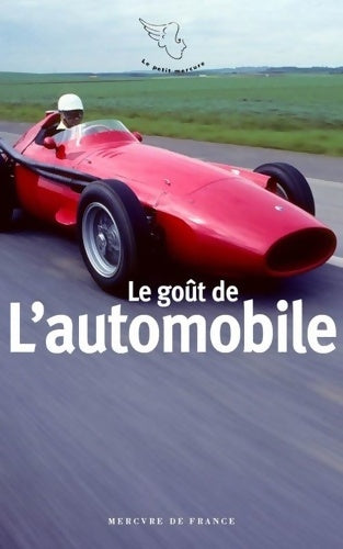 Le goût de l'automobile - Collectif -  Le Petit Mercure - Livre