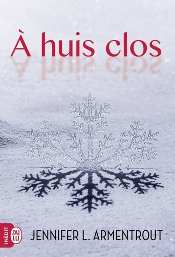 A huis clos - Jennifer L. Armentrout -  J'ai Lu - Livre