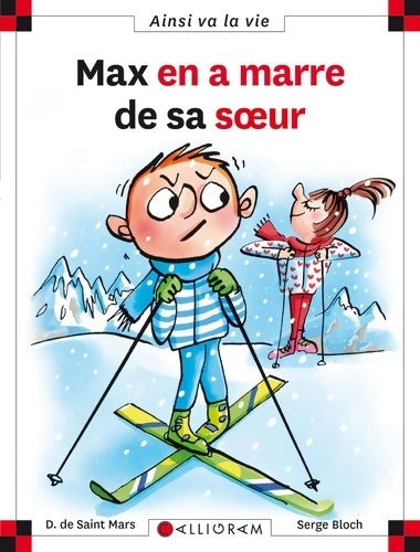 Max en a marre de sa soeur - Dominique De Saint Mars -  Max et Lili - Livre